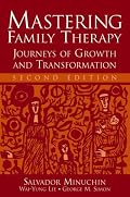 Mastering Family Therapy: Journeys of Growth and Transformation