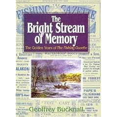 The Bright Stream of Memory: Golden Years of the "Fishing Gazette"