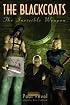 The Black Coats: The Invisible Weapon