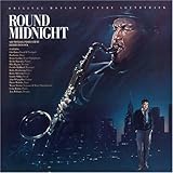Round Midnight [Original Motion Picture Soundtrack]
