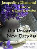 Old Dreams, New Dreams