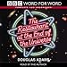 The Restaurant at the End of the Universe: Complete & Unabridged (Word for Word)