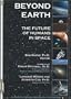 Beyond Earth: The Future of Humans in Space (Apogee Books Space Series)