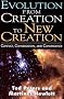 Evolution from Creation to New Creation: The Controversy in Laboratory, Church, and Society