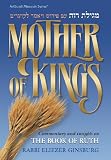 Mother of Kings: Commentary and Insights on the Book of Ruth