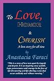 To Love, Honor & Cherish: a love story for all time