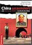 China unzensiert: Der alternative Einblick in das Reich der Mitte