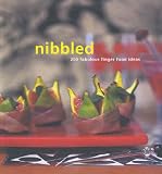 Food and Drink : Nibbled: 200 Fabulous Food Ideas for Perfect Parties (Retro series): 200 Fabulous Finger Food Ideas (Murdoch Party Food)