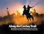 Along The Cowboy Trail