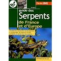 Guide des serpents de France et d'Europe