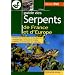 Guide des serpents de France et d'Europe