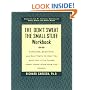Don't Sweat the Small Stuff Workbook, The: Exercises, Questions, and Self-Tests to Help You Keep the Little Things From Taking Over Your Life