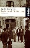 Freie Hand für De Luca.