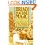 Bread Machine Magic: 139 Exciting New Recipes Created Especially for Use in All Types of Bread Machines
