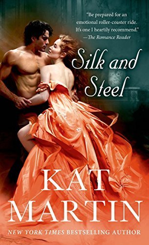 Silk and Steel: Tricked Into Marriage, He Vowed Revenge. But Love Had Other Plans.. by Martin, Kat (June 30, 2015) Mass Market Paperback