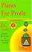 Plants for Profit: Income Opportunities in Horticulture