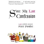  A Gay Catholic Memoir