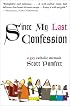 Since My Last Confession: A Gay Catholic Memoir