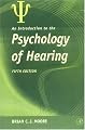 An Introduction to the Psychology of Hearing, Fifth Edition
