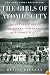 The Girls of Atomic City: The Untold Story of the Women Who Helped Win World War II