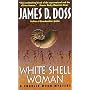 White Shell Woman (Charlie Moon Mysteries)