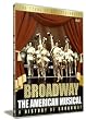 Broadway - The American Musical [DVD]