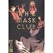 THE MASK CLUB