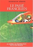 Le pass� francilien : Sous la terre