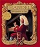 Handel, Who Knew What He Liked