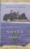 The Land of Naked People: Encounters with Stone Age Islanders