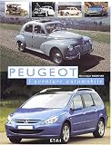 Peugeot, l'aventure automobile