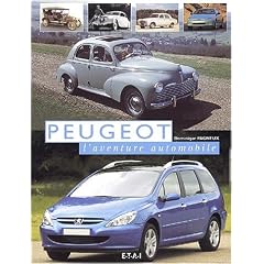 Peugeot, l'aventure automobile