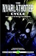 The Nyarlathotep Cycle