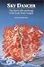 Sky Dancer: The Secret Life & Songs of the Lady Yeshe Tsogyel