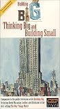 Building Big - Thinking Big and Building Small [VHS]