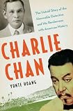 (CHARLIE CHAN)Charlie Chan by Huang, Yunte(Author)Hardcover{Charlie Chan: The Untold Story of the Honorable Detective and His Rendezvous with American History}on 30 Aug 2010