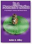 In A Moment's Notice: A Psychologist's Journey with Breast Cancer