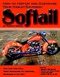 Harley-Davidson Softail: How To Hop-Up & Customize