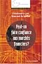 Chroniques �conomiques 2003 : Peut-on encore faire confiance aux march�s financiers ?