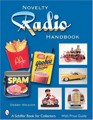 The Novelty Radio Handbook And Price Guide