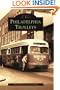 Philadelphia  Trolleys   (PA)    (Images  of  Rail)