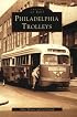 Philadelphia  Trolleys   (PA)    (Images  of  Rail)