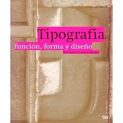 Tipografia. Funcion, Forma y Diseno