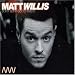 Matt Willis - Don't Let It Go to Waste