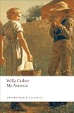 My Antonia (Oxford Worlds Classics)