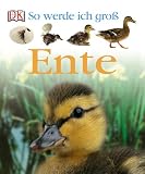 So werde ich gro�. Ente - Lisa Magloff