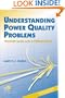 Understanding Power Quality Problems: Voltage Sags and Interruptions