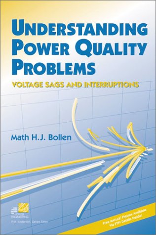 Understanding Power Quality Problems: Voltage Sags and Interruptions