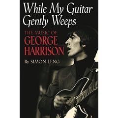 While My Guitar Gently Weeps: The Music of George Harrison