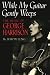 While My Guitar Gently Weeps : The Music of George Harrison